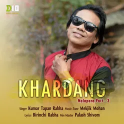 Khardang (Nalapara Part - 3)